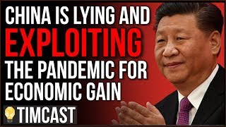 China LIED In Order To Extract Critical Medical Supplies, Launches Propaganda Campaign To Exploit Us