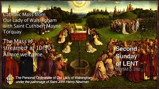 The Second Sunday of Lent from The Parish Church of Our Lady of Walsingham, Torquay