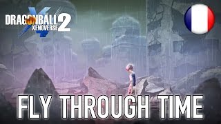 Dragon Ball Xenoverse 2 - Ps4Xb1Pc - Fly Through Time Announcement Trailer French