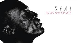 Watch Seal The Big Love Has Died video