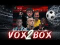 VOX TO BOX PODCAST! w/Balotelli, Nainggolan, Viviano, Er Faina e En3rix