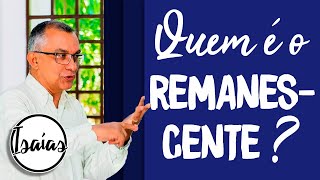 Você Faz Parte do Remanescente Fiel? - Pregação Evangélica - Isaías 10:20-34