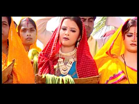 Kaanche Hi Baans Ke Bahangiya Full Song Hey Chhath Maiya