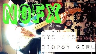 Watch NoFx Bye Bye Biopsy Girl video