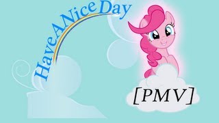 Pmv - Have A Nice Day