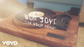 Video I’m Your Man Bon Jovi