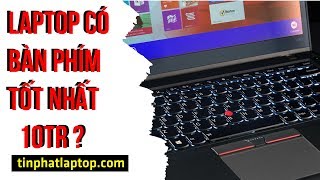 ThinkPad T450s : Đây có phải mẫu laptop có bàn phím tốt nhất tầm giá 10 triệu | Tín Phát Channel