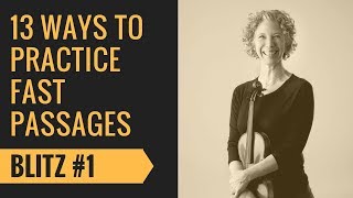 13 ways to practice fast passages