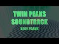 Twin Peaks Soundtrack - Blue Frank