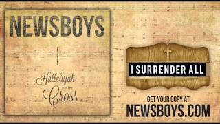 Watch Newsboys I Surrender All video