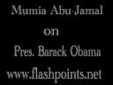 Video Mumia Abu-Jamal on Pres. Barack Obama