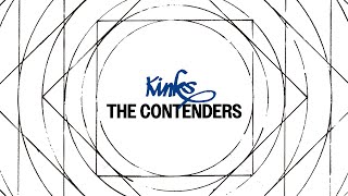 Watch Kinks The Contenders video