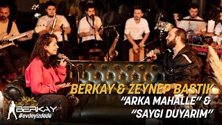 Berkay & Zeynep Bastık - Arka Mahalle & Saygı Duyarım (Akustik)