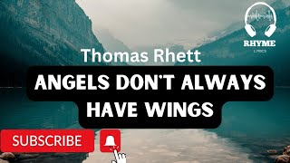 Watch Thomas Rhett Angels Dont Always Have Wings video