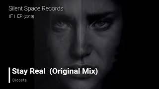 Dicosta - Stay real (Original Mix)