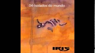 Watch Iris Isolados Do Mundo video