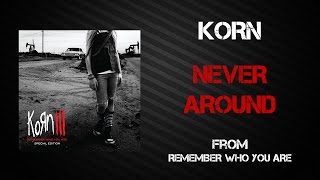 Watch Korn Never Around video