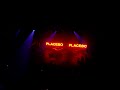 Placebo - Intro - Bruxelles 2nd June 2009