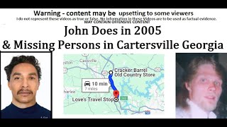 John Does & Missing Persons In Cartersville Georgia In 2005