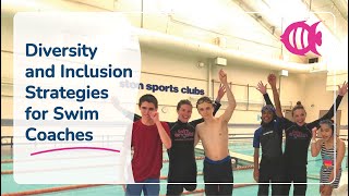 Diversity and Inclusion: Strategies for ALL Swim COACHES