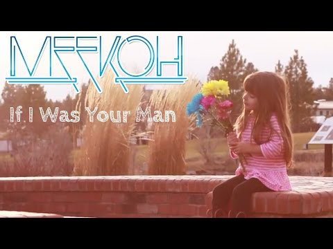 MEEKOH // If I Was Your Man