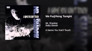 Watch Mr Shadow We Fucking Tonight video