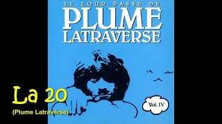 Watch Plume Latraverse La 20 video