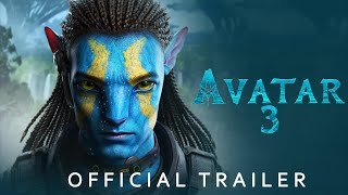 Avatar 3  Trailer | James Cameron  | 20th Century Studios | Avatar 3 Trailer