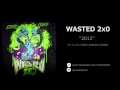 WASTED 2x0 2012