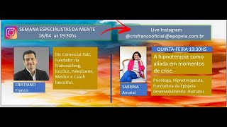A Hipnoterapia como aliada em momentos de crise. Sabrina Amaral e Cristiano Franco