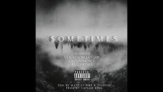 SOMETIMES DOEBOY$ X VICK VENOM LA FLAIR X GHOSTIZMONEY X KELLY JONES AUDIO VISUAL