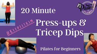 20 Minute Press-ups & Tricep Dips - alternative exercises for beginners or those with less strength