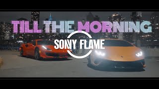 Sonny Flame - Till The Morning (Online Video)