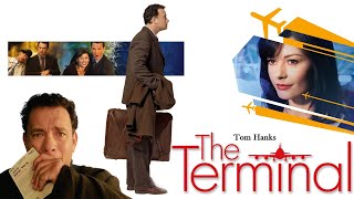 The Terminal 2004 Movie Tom Hanks, Catherine Zeta-Jones, Stanley Tucci Review And Facts