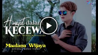 Hanyut dalam kecewa - Slow rock Maulana wijaya ( Lirik) Hanyut dalam kecewa - Slow rock Maulana wijaya ( Lirik)