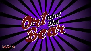Ort and the Bear - Why Will Whines on Wednesdays - VIDEOCAST (05/06/20)