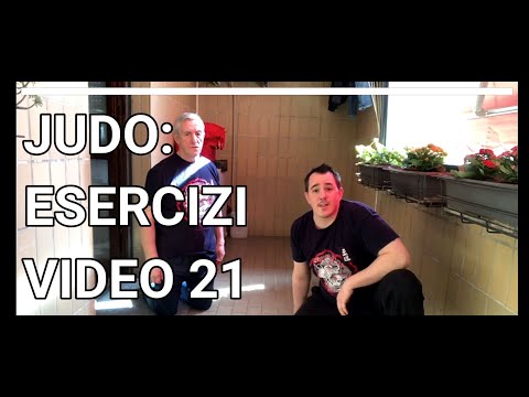 JUDO: Esercizi Video 21 JUDO: Esercizi Video 21