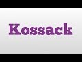 Kossack meaning and pronunciation