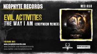 Watch Evil Activities The Way I Am endymion Remix video