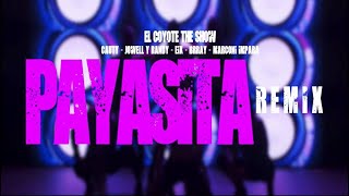 El Coyote The Show, Cauty, Jowell, Randy, Eíx, Brray, Marconi Impara - Payasita Remix