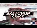 sketchup crack | free download | 2022