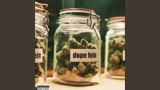 Dope Fein
