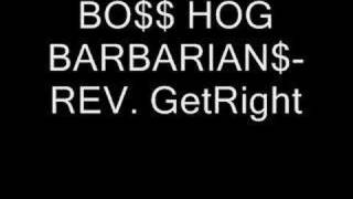 Watch Boss Hog Barbarians Rev Getright video