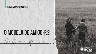 ✝️ ️ Comunidade Nova Montreal | O modelo de amigo P.2 | Camila Allcantar | #cultoonline