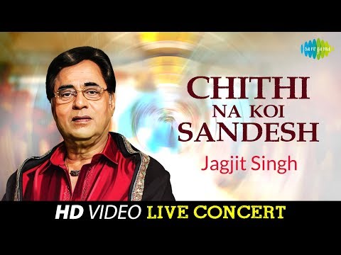 Chithi Na Koi Sandesh | Live In Sydney | ghazal Video Song |...