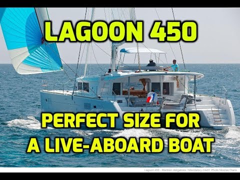 Lagoon 450 Review. Is this still our favourite production Catamaran? Perfect Live-Aboard Size.