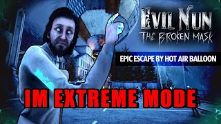 Evil Nun: The Broken Mask Hot Air Balloon Escape Im Extreme Mode