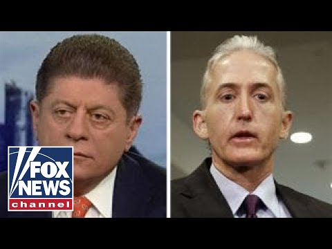 Napolitano on Gowdy's disputing of Trump's 'spygate' claims