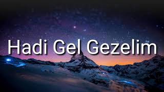 Hadi Gel Gezelim (karaoke)