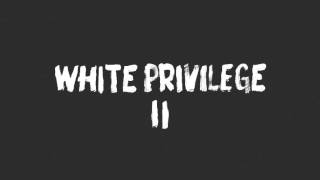 Watch Macklemore White Privilege video
